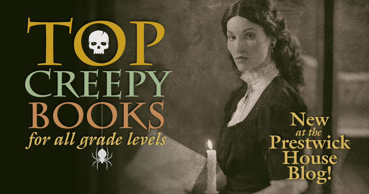 Top Creepy Books for All Grade Levels Prestwick House
